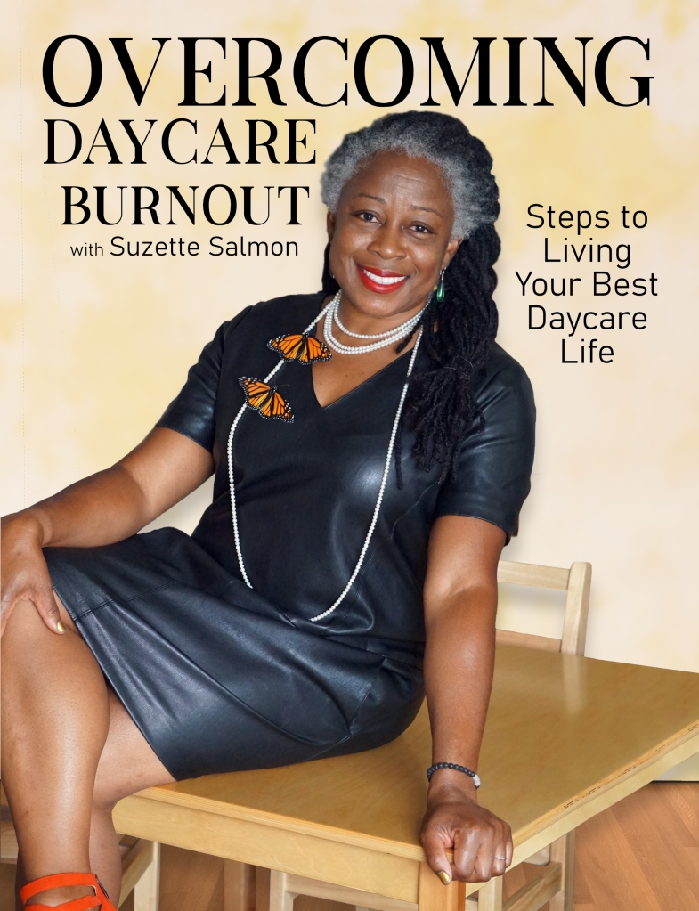 Book cover for Overcoming Daycare Burnout: Steps to Living Your Best Daycare Life by Suzette Salmon